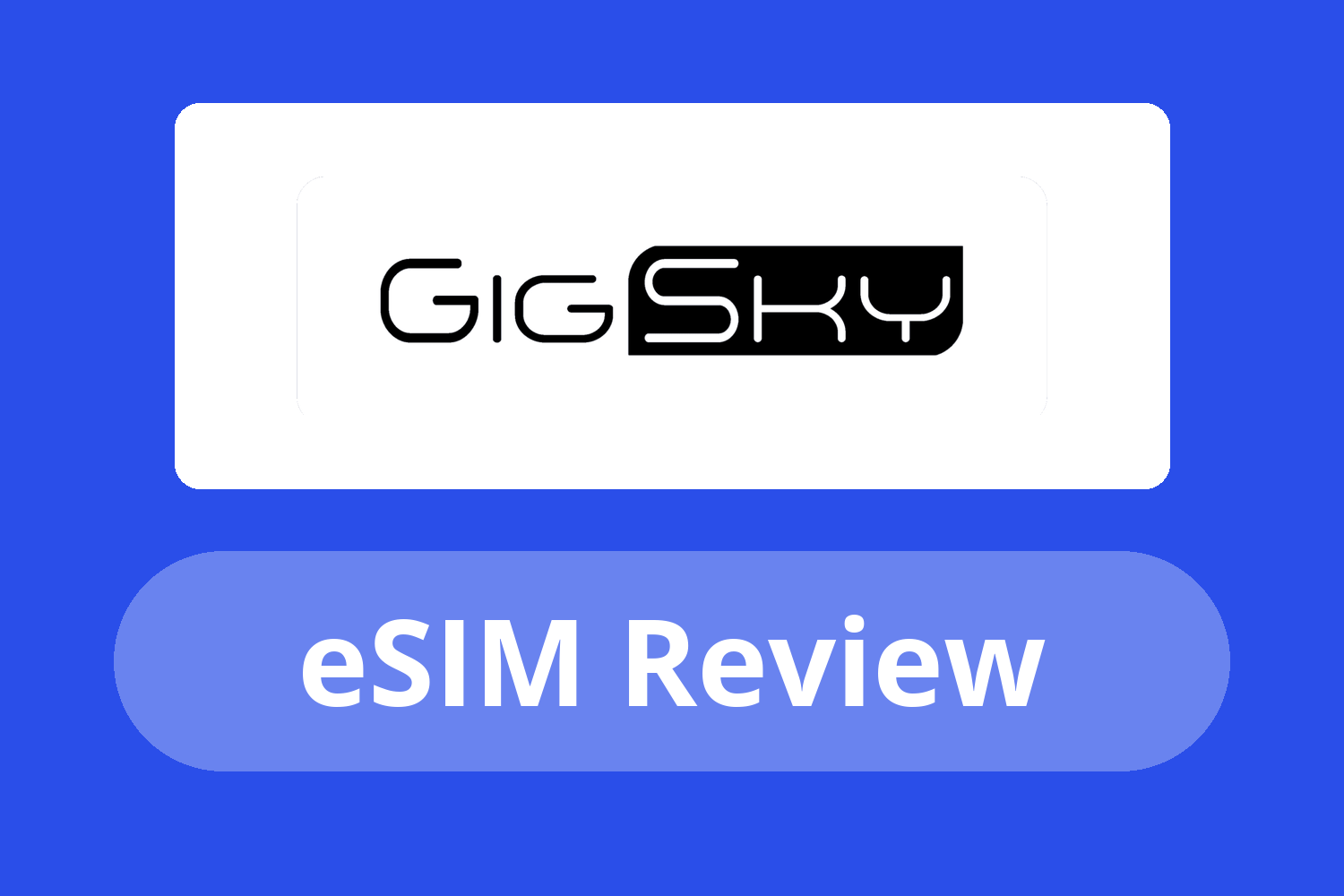 GigSky review banner